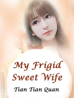 My Frigid Sweet Wife
